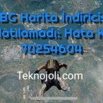 PUBG Harita İndiricisini Başlatılamadı: Hata Kodu 70254604