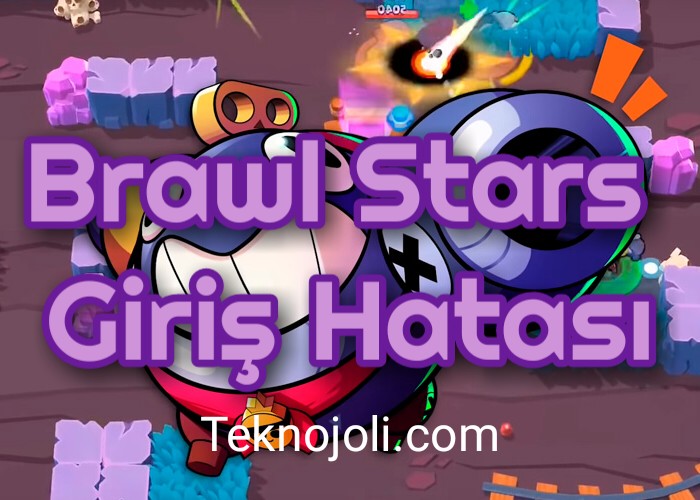 brawl-stars-giris-hatasi